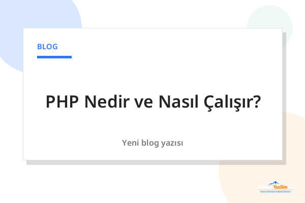 PHP Nedir ve Nasıl Çalışır? kapak görseli