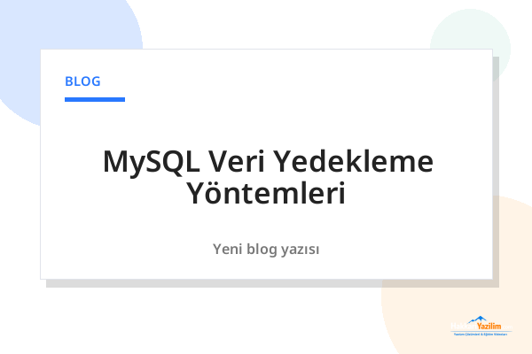 MySQL Veri Yedekleme Yöntemleri kapak görseli