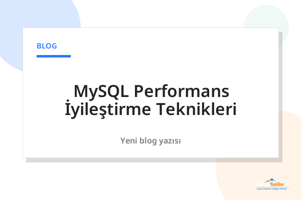 MySQL Performans İyileştirme Teknikleri kapak görseli