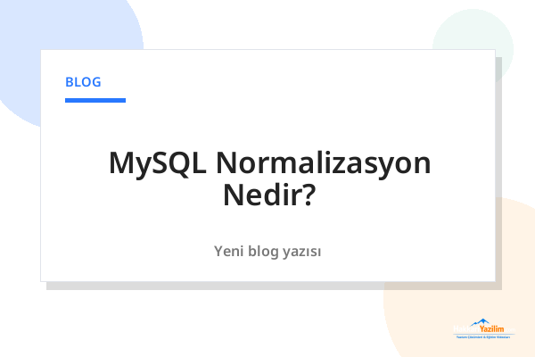 MySQL Normalizasyon Nedir? kapak görseli