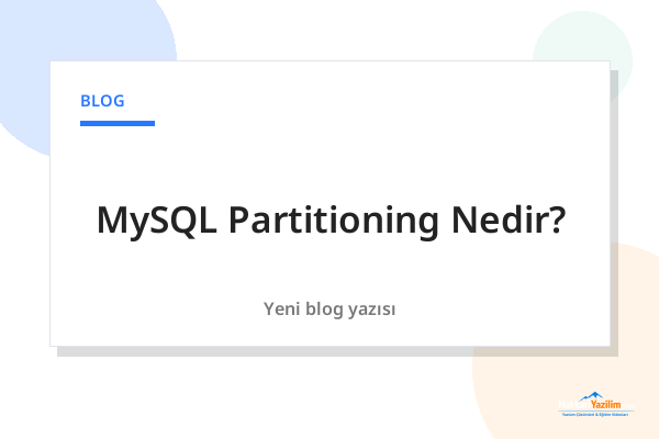 MySQL Partitioning Nedir? kapak görseli