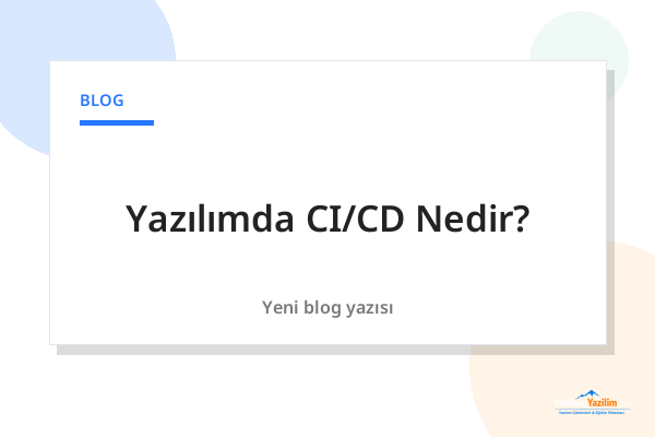 Yazılımda CI/CD Nedir? kapak görseli