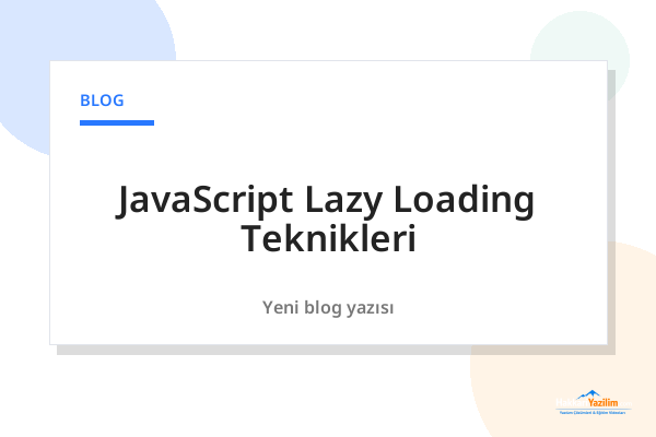 JavaScript Lazy Loading Teknikleri kapak görseli